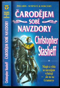 Christopher Stasheff: Čarodějem sobě navzdory