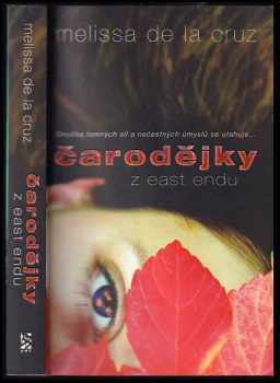 Melissa De la Cruz: Čarodějky z East Endu