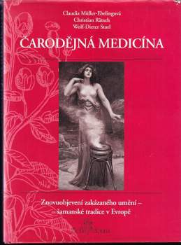 Wolf-Dieter Storl: Čarodějná medicína