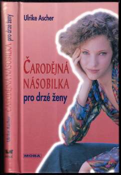 Ulrike Ascher: Čarodějná násobilka pro drzé ženy