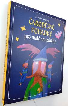Jiří Žáček: Čarodějné pohádky pro malé kouzelníky