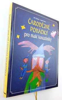 Jiří Žáček: Čarodějné pohádky pro malé kouzelníky