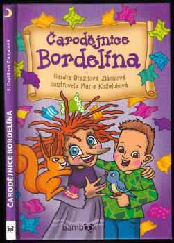 Sandra Dražilová Zlámalová: Čarodějnice Bordelína