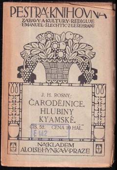 J.-H Rosny: Čarodějnice. Hlubiny kyamské