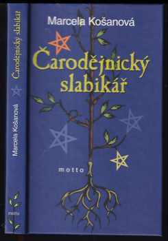 Marcela Košanová: Čarodějnický slabikář