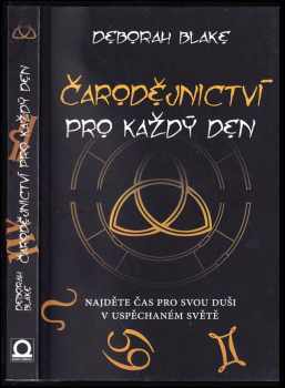 Deborah Blake: Čarodějnictví pro každý den