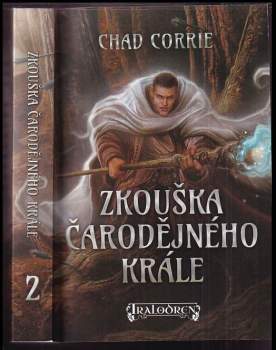 Chad Corrie: Zkouška čarodějného krále - Čarodějný král 2