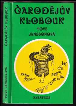 Tove Jansson: Čarodějův klobouk