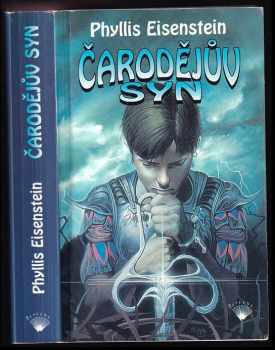 Phyllis Eisenstein: Čarodějův syn