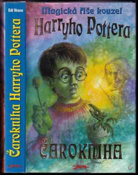 Čarokniha : magická říše kouzel Harryho Pottera