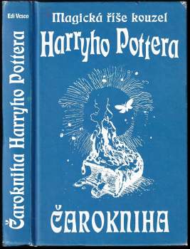 Čarokniha : magická říše kouzel Harryho Pottera - Edi Vesco (2004, Jota) - ID: 818474