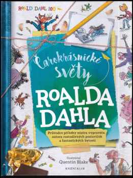 S. A Caldwell: Čarokrásnické světy Roalda Dahla