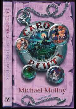 Michael Molloy: Čaroplutí