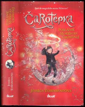 Čarotepka : poslanie Morrigan Crowovej