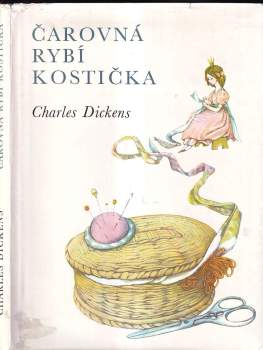 Charles Dickens: Čarovná rybí kostička