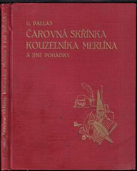 Čarovná skřínka kouzelníka Merlína a jiné pohádky