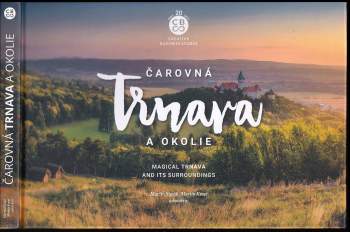 Martin Kmeť: Čarovná Trnava a okolie