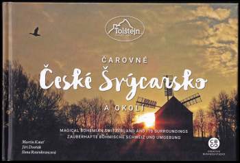Čarovné České Švýcarsko a okolí