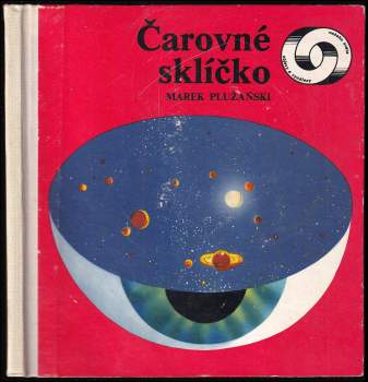 Marek Plużański: Čarovné sklíčko