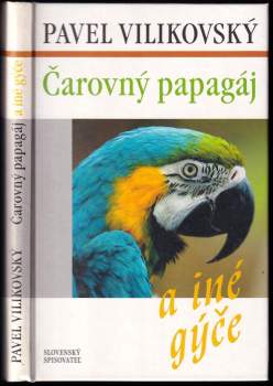 Čarovný papagáj a iné gýče