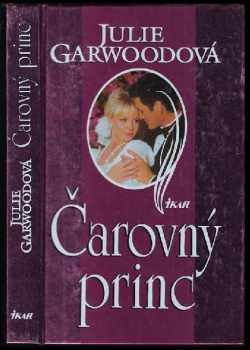 Čarovný princ - Julie Garwood (2000, Ikar) - ID: 2830115
