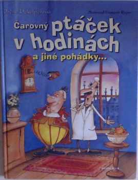 Čarovný ptáček v hodinách a jiné pohádky
