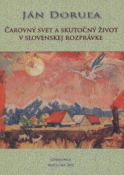 Čarovný svet a skutočný život v slovenskej rozprávke