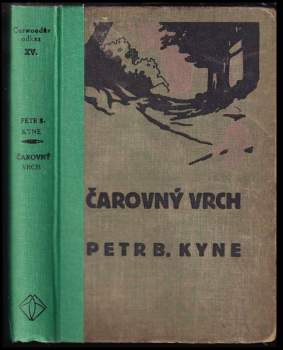 Peter B Kyne: Čarovný vrch