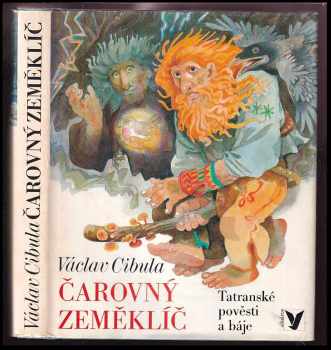 Čarovný zeměklíč : tatranské pověsti a báje : pro čtenáře od 8 let - Václav Cibula (1985, Albatros) - ID: 832250
