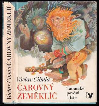 Čarovný zeměklíč : tatranské pověsti a báje : pro čtenáře od 8 let - Václav Cibula (1985, Albatros) - ID: 777867