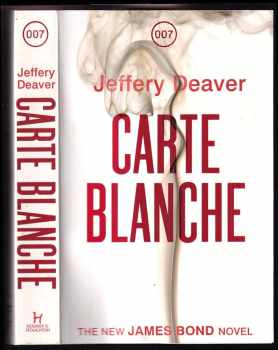 Carte Blanche - James Bond : James Bond : 007 - Jeffery Deaver (2011, Hodder & Stoughton) - ID: 225787