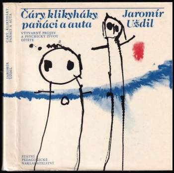 Čáry, klikyháky, paňáci a auta