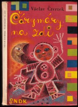 Václav Čtvrtek: Čárymáry na zdi