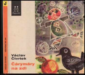 Čárymáry na zdi - Václav Čtvrtek (1961, Státní nakladatelství dětské knihy) - ID: 425233