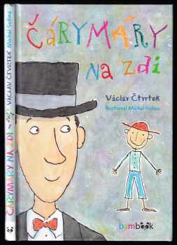 Václav Čtvrtek: Čárymáry na zdi