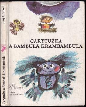 Jurij Michajlovič Družkov: Čárytužka a Bambula Krambambula