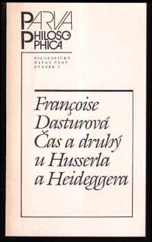 Françoise Dastur: Čas a druhý u Husserla a Heideggera