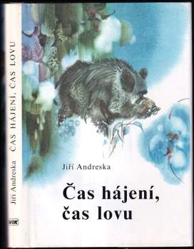 Čas hájení, čas lovu