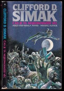 Clifford D Simak: Čas je ta nejjednodušší věc