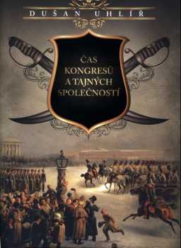 Čas kongresů a tajných společností