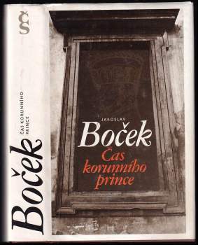 Jaroslav Boček: Čas korunního prince