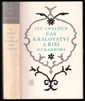 Abdarrahmán ben Muhammad Ibn Chaldún: Čas království a říší Mukaddima
