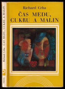 Čas medu, cukru a malin