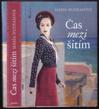 María Dueñas: Čas mezi šitím