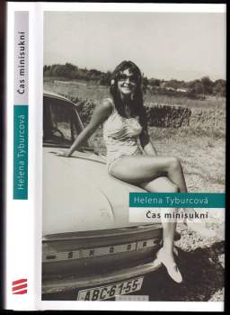 Helena Tyburcová: Čas minisukní