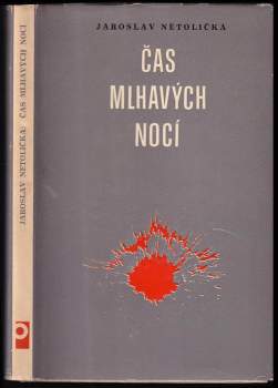 Jaroslav Netolička: Čas mlhavých nocí