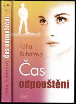 Táňa Kubátová: Čas odpouštění