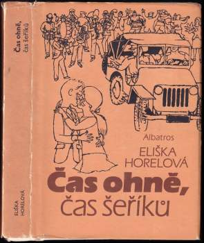 Čas ohně, čas šeříků