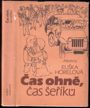 Čas ohně, čas šeříků