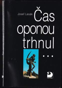 Čas oponou trhnul - Josef Lesák, Miroslav Ivanov (2000, Fortuna) - ID: 770415